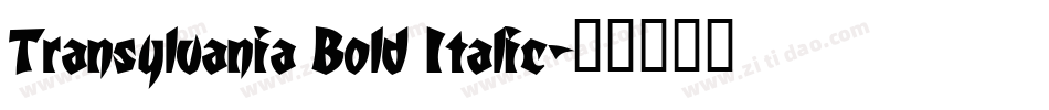 Transylvania Bold Italic字体转换